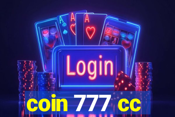 coin 777 cc